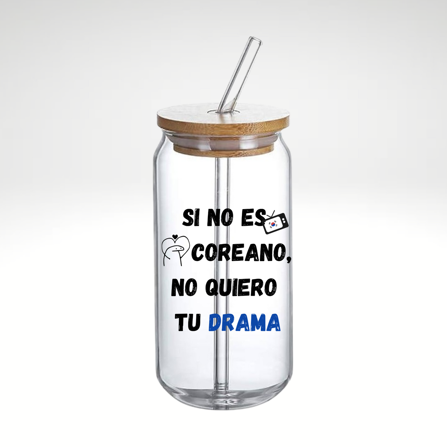 Vaso Kdrama No quiero tu drama - Si no es coreano no lo quiero regalo fans