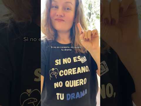 video Camiseta Kdrama No quiero tu drama blanca - Si no es coreano algodón 100% fans